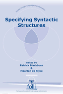 Specifying Syntactic Structures