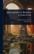 Specimens of Roman Literature