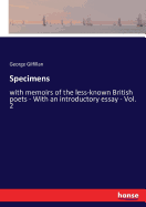 Specimens: with memoirs of the less-known British poets - With an introductory essay - Vol. 2