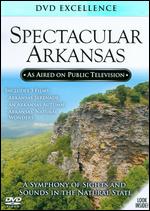 Spectacular Arkansas - 