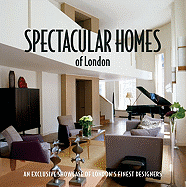 Spectacular Homes of London: An Exclusive Showcase of London's Finest Designers - Panache Partners LLC