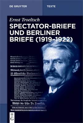 Spectator-Briefe Und Berliner Briefe (1919 1922) - Hubinger, Gangolf (Editor)
