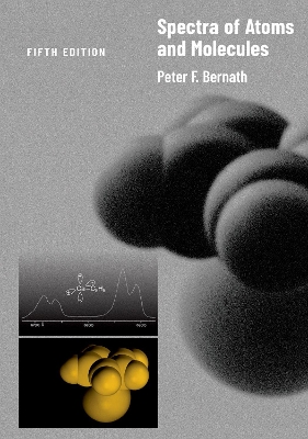 Spectra of Atoms and Molecules - Bernath, Peter F.