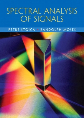 Spectral Analysis of Signals - Stoica, Petre, and Moses, Randolph