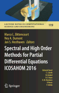 Spectral and High Order Methods for Partial Differential Equations Icosahom 2016: Selected Papers from the Icosahom Conference, June 27-July 1, 2016, Rio de Janeiro, Brazil