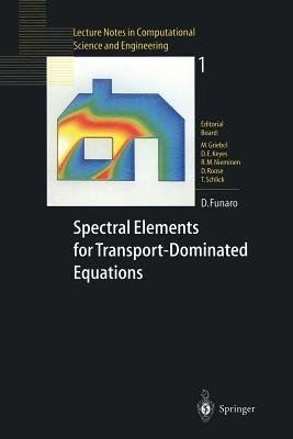 Spectral Elements for Transport-Dominated Equations - Funaro, Daniele