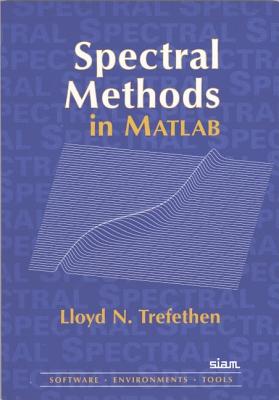 Spectral Methods in MATLAB - Trefethen, Lloyd N