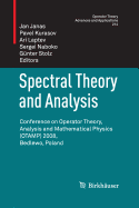 Spectral Theory and Analysis: Conference on Operator Theory, Analysis and Mathematical Physics (Otamp) 2008, Bedlewo, Poland