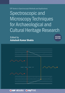 Spectroscopic and Microscopy Techniques for Archaeological and Cultural Heritage Research (Second Edition)