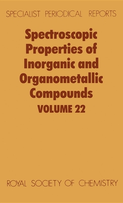 Spectroscopic Properties of Inorganic and Organometallic Compounds: Volume 22 - Davidson, G (Editor), and Ebsworth, E A V (Editor)