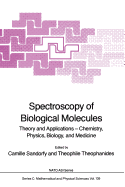 Spectroscopy of Biological Molecules: Theory and Applications -- Chemistry, Physics, Biology, and Medicine