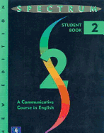 Spectrum: A Communicative Course in English-Level Two