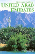 Spectrum Guide to the United Arab Emirates - Camerapix (Compiled by)