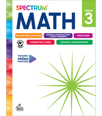Spectrum Math Workbook, Grade 3 - Spectrum (Compiled by), and Carson Dellosa Education (Compiled by)