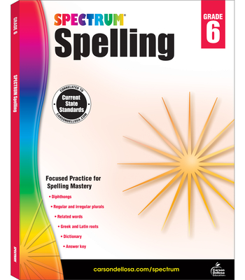 Spectrum Spelling, Grade 6: Volume 33 - Spectrum (Compiled by)