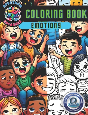 Spectrum Splashes Coloring Book: Emotions - Perez-Leneave, Vanessa, and Leneave, Xander, and Leneave, Jessica