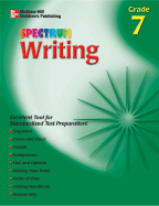 Spectrum Writing, Grade 7 - School Specialty Publishing, and Carson-Dellosa Publishing