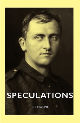 Speculations - Hulme, T E