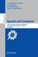 Speech and Computer: 24th International Conference, SPECOM 2022, Gurugram, India, November 14-16, 2022, Proceedings