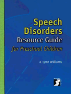 Speech Disorders Resource Guide for Preschool Children