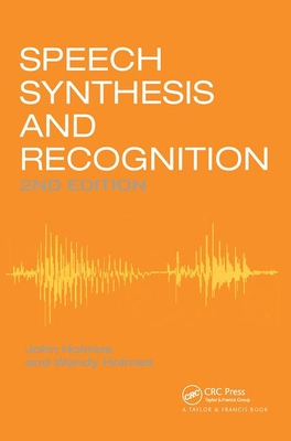 Speech Synthesis and Recognition - Holmes, Wendy