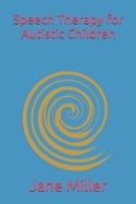 Speech Therapy for Autistic Children