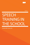 Speech Training in the School