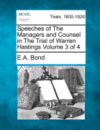 Speeches of the Managers and Counsel in the Trial of Warren Hastings Volume 3 of 4