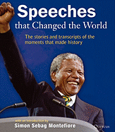 Speeches That Changed the World: The Words and Stories of the Moments That Made History