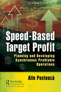 Speed-Based Target Profit: Planning and Developing Synchronous Profitable Operations