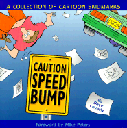 Speed Bump - a Collection of Car Skidmarks - Coverly, Dave