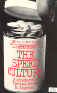 Speed Culture: Amphetamine Use and Abuse in America