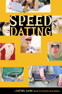 Speed Dating: A Dating Game Novel - Standiford, Natalie