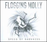 Speed of Darkness - Flogging Molly