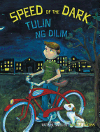 Speed of the Dark / Tulin ng Dilim: Babl Children's Books in Tagalog and English