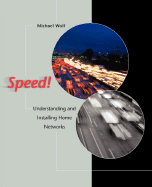 Speed! Understanding and Installing Home Networks