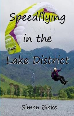 Speedflying in the Lake District - Blake, Simon