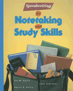 Speedwriting for Notetaking and Study Skills - Pullis, Joe M, and Schindler, Irene, and Pullis, Cheryl D