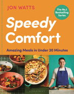 Speedy Comfort: Amazing Meals in 30 Minutes from the No.1 Bestselling Author