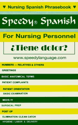 Speedy Spanish for Nursing Personnel - Hart, T L