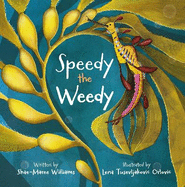 Speedy the Weedy