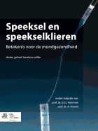 Speeksel En Speekselklieren: Betekenis Voor de Mondgezondheid