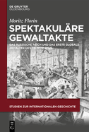 Spektakulre Gewaltakte: Das Russische Reich Und Das Erste Globale Zeitalter Des Terrorismus