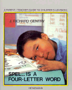 Spel . . . Is a Four-Letter Word - Gentry, J Richard, Dr.