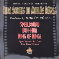 Spellbound: Classic Film Scores of Miklos Rozsa - Mikls Rzsa