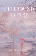 Spellbound Empire: Woken Kingdom #4