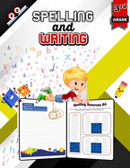 Spelling and Writing for Grade 3: Spell & Write Educational Workbook for 3rd Grade, Spell and Write Grade 3