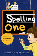 Spelling One: An Interactive Vocabulary and Spelling Workbook for 5-Year-Olds (With Audiobook Lessons)