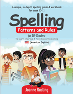 Spelling Patterns and Rules for 5th Graders: To Learn, Improve & Have Fun with Spelling