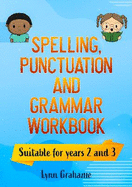 Spelling, Punctuation and Grammar Workbook